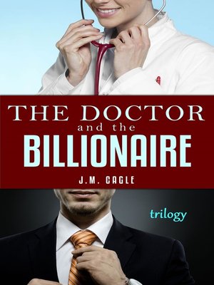 cover image of The Doctor and the Billionaire Trilogy